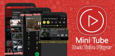 Mini Tube - Floating Video Tube Player