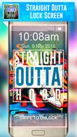 Straight Outta Lock Screen Bac poster