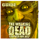 Guide for The Walking Dead :Starved for Help Free APK