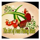 The Art of Food Plating Ideas icône