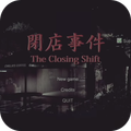 The Closing Shift 2
