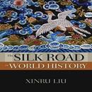 The Silk Road in World History APK