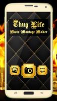 Thug Life Photo Montage Maker poster