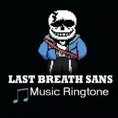 Last Breath Sans Ringtone アプリダウンロード