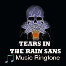 Tears in The Rain Sans Rington APK