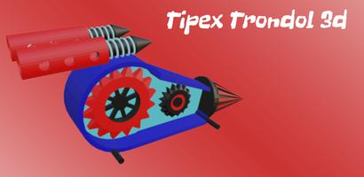 Tipe X Trondol 3D Simulator poster