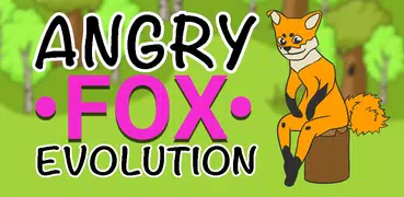 Angry Fox Evolution  - Idle Cu