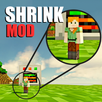 Shrink Mod for Minecraft PE APK