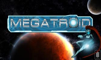 MEGATROID ポスター