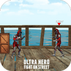 UltraHero Fight on Street Zeichen