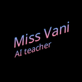 ”Miss Vani - AI Teacher