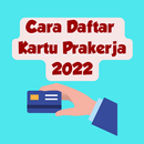 APK Cara Daftar KartuPrakerja 2022