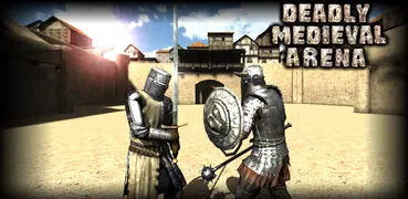 Deadly Medieval Arena
