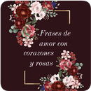 Corazones y Rosas con Frases de Amor APK