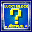 Lucky Block Astral for MCPE