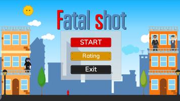 Fatal shot ポスター