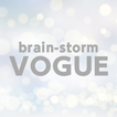 brain-storm VOGUE