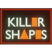 Killer Shapes
