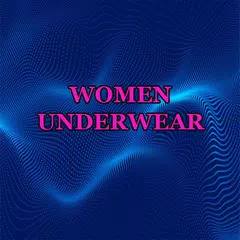 Women Underwear Designs APK download