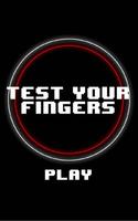 Test Your Fingers Affiche