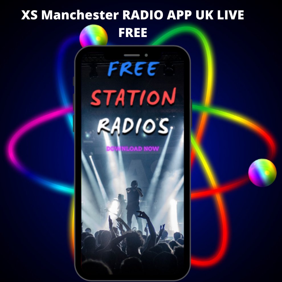 XS Manchester RADIO APP UK LIV APK for Android Download