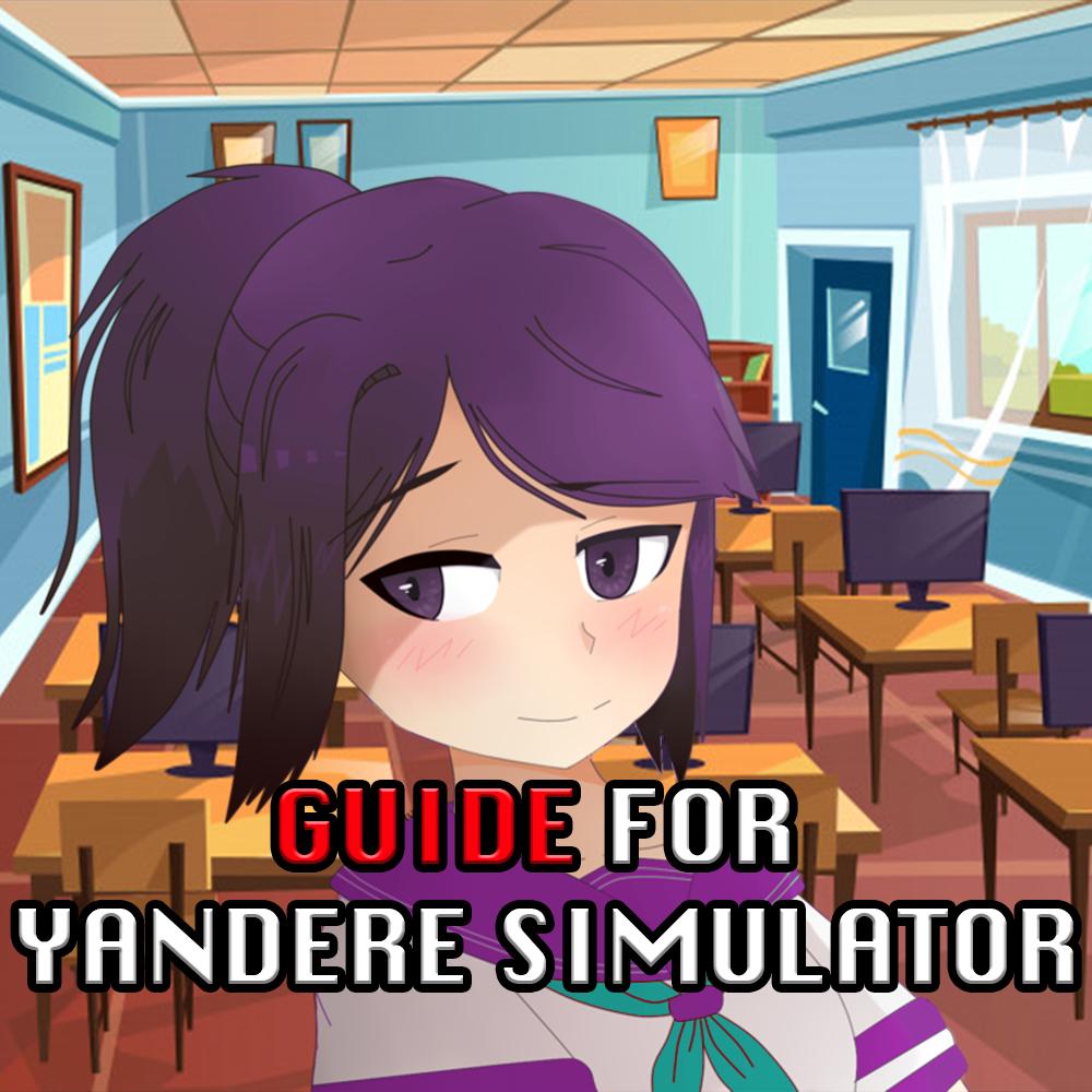 Walkthrough Guide For Yandere Simulator 2019 Tips For Android