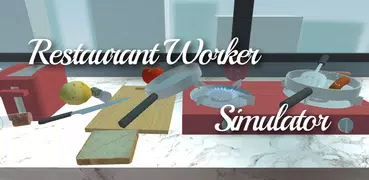 Restaurant Worker Simulator