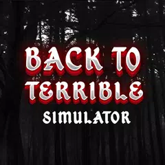 Back To Terrible: Simulator XAPK 下載