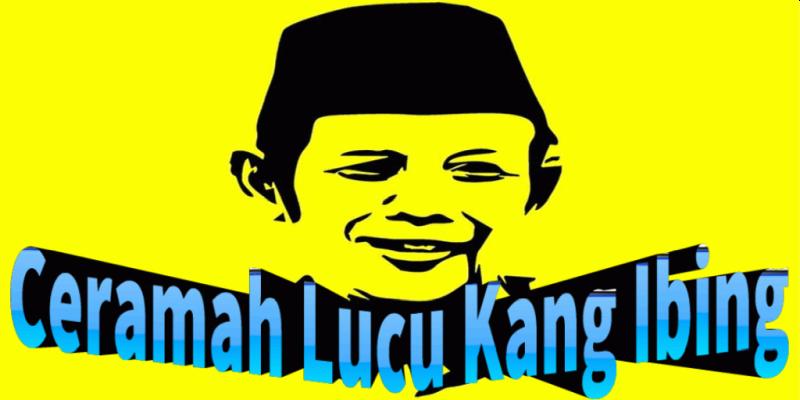 Ceramah Lucu Kang Ibing For Android Apk Download