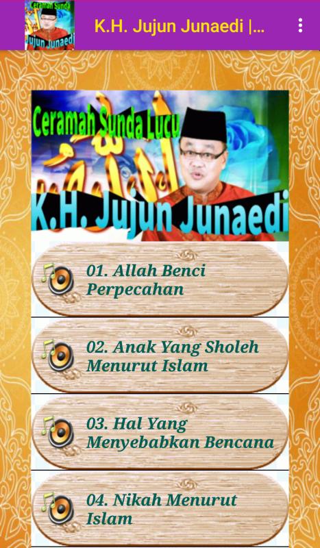 Ceramah Sunda Lucu K H Jujun Junaedi For Android Apk Download