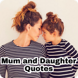 mum and daughter quotes
