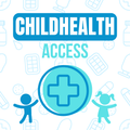 ChildHealth Access. Info Guide