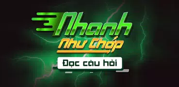 Nhanh Như Chớp - Đọc Câu Hỏi