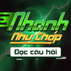 Nhanh Như Chớp - Đọc Câu Hỏi