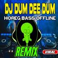 Dj Dum Dee Dum Horeg Viral