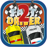 Two Fast Driver
