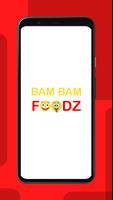 Bam Bam Foodz Affiche