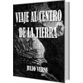 Viaje al Centro de la Tierra Julio Verne