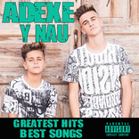 Adexe Y Nau Songs