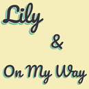 Lily On My Way APK