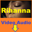 Video and Mp3 Songs for Rihanna APK