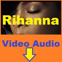 Video and Mp3 Songs for Rihanna 截图 1