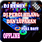 Lagu DJ Pergi Hilang dan Lupakan Offline Remix آئیکن