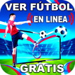 Ver Fútbol en Vivo y Directo Guide Gratis
