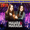 Maiara & Maraisa Musica Sem internet 2019