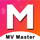 MV Video Master for MV - Master Video Status Maker icône