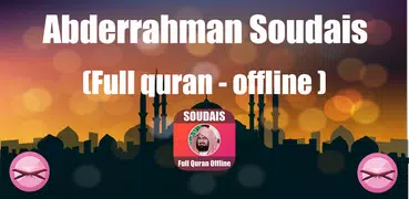 Abderrahman Soudais & Full Qur