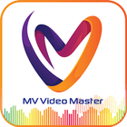 MV Video Master - MV Short Vid icono