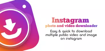 Instagram用ビデオダウンローダ - 画像/ビデオを保存