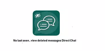 No last seen : View Deleted Messages for WhatsApp